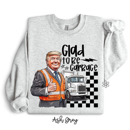 Trump Glad to Be Garbage Tee